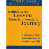 BEHIND EVERY LESSON THERE IS A WONDERFUL JOURNEY-1,BEHIND EVERY LESSON THERE IS A WONDERFUL JOURNEY-2