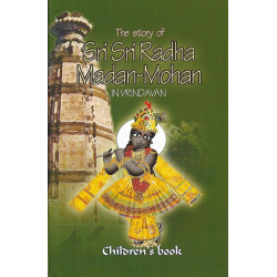 THE STORY OF SRI SRI RADHA MADAN MOHAN IN VRINDAVAN THE STORY OF SRI SRI RADHA MADAN MOHAN IN VRINDAVAN-1,THE STORY OF SRI SRI RADHA MADAN MOHAN IN VRINDAVAN-2