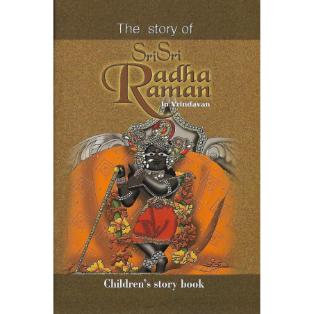 THE STORY OF SRI SRI RADHA RAMAN IN VRINDAVAN-1,THE STORY OF SRI SRI RADHA RAMAN IN VRINDAVAN-2