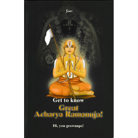 GET TO KNOW GREAT ACHARYA RAMANUJA-1,GET TO KNOW GREAT ACHARYA RAMANUJA-2
