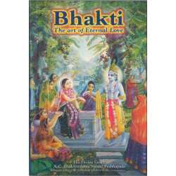BHAKTI THE ART OF ETERNAL LOVE-1,BHAKTI THE ART OF ETERNAL LOVE-2