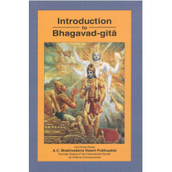 INTRODUCTION TO BHAGVAD GITA INTRODUCTION TO BHAGVAD GITA-1,INTRODUCTION TO BHAGVAD GITA-2