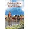 PERFECT QUESTIONS PERFECT ANSWERS-1,PERFECT QUESTIONS PERFECT ANSWERS-2