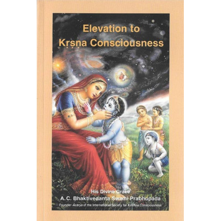 ELEVATION TO KRISHNA CONSCIOUSNESS-1,ELEVATION TO KRISHNA CONSCIOUSNESS-2
