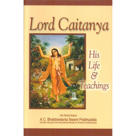 LORD CHAITANYA: HIS LIFE & TEACHINGS-1,LORD CHAITANYA: HIS LIFE & TEACHINGS-2