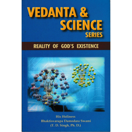 VEDANTA & SCIENCE REALITY OF GOD'S EXISTENCE-1,VEDANTA & SCIENCE REALITY OF GOD'S EXISTENCE-2
