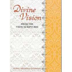 Divine Vision - From the Vedic Scriptures-1