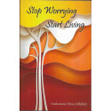 STOP WORRYING START LIVING-1,STOP WORRYING START LIVING-2
