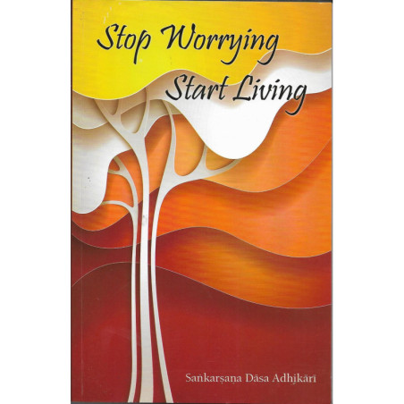 STOP WORRYING START LIVING-1,STOP WORRYING START LIVING-2