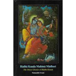 RADHA KUNDA MAHIMA MADHURI - THE SWEET GLORIES OF RADHA KUNDA-1,RADHA KUNDA MAHIMA MADHURI - THE SWEET GLORIES OF RADHA KUNDA-2