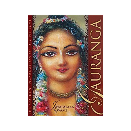 GAURANGA - THE GOLDEN INCARNATION OF DIVINE LOVE-1