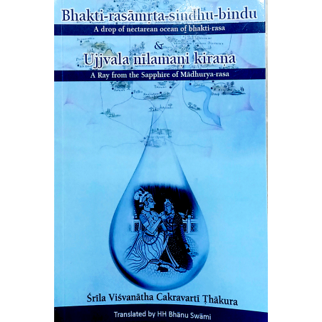 Bhakti Rasamrta Sindhu Bindu & Ujjvala Nilamani Kirana