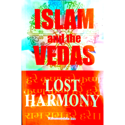 ISLAM AND THE VEDAS ISLAM AND THE VEDAS