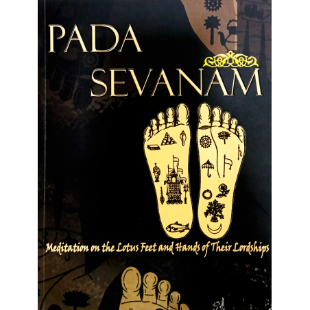 PADA SEVANAM  -  Meditation On The Lotus Feet And Hands Of Their Lordships