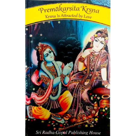 Prem akarsita Krishna- -Krishna Is Attracted By Love