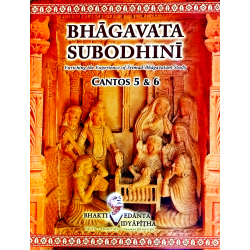 Bhagavata Subodhini (Canto-5 & 6) Bhagavata Subodhini (Canto-5 & 6)