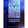 The Eye Of The Storm - The Power Of The Undisturbed Mind