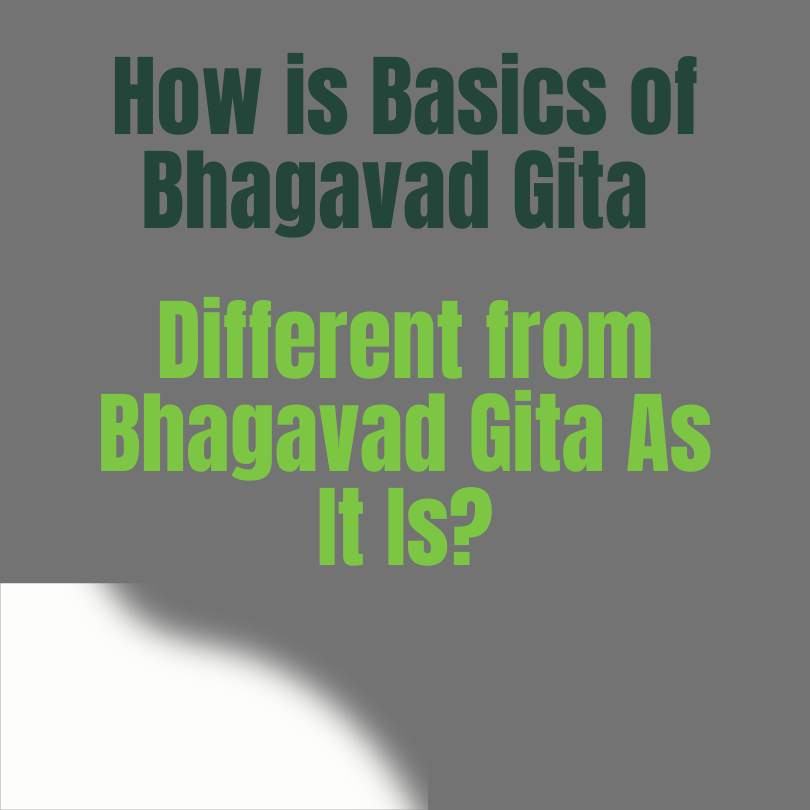 Difference Between Basics of Bhagavad Gita and Bhagavad Gita As It Is – A Beginner’s Guide