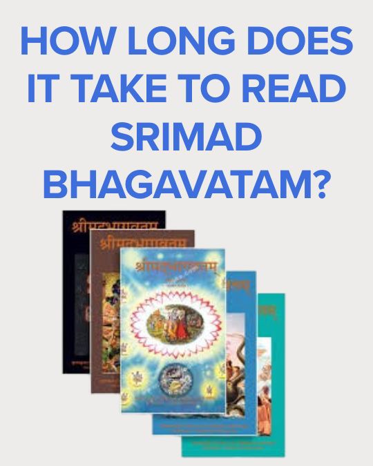 How Long Does It Take to Read Srimad Bhagavatam?