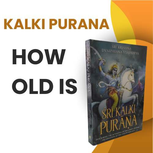 How Old Is Kalki Purana? 