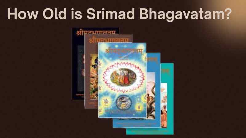How Old is Srimad Bhagavatam? Exploring the Eternal Wisdom and Historical Roots of the Bhagavata Purana