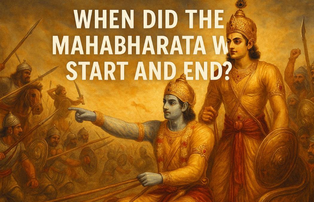 When Did the Mahabharata War Start and End? Complete Historical & Astronomical Timeline