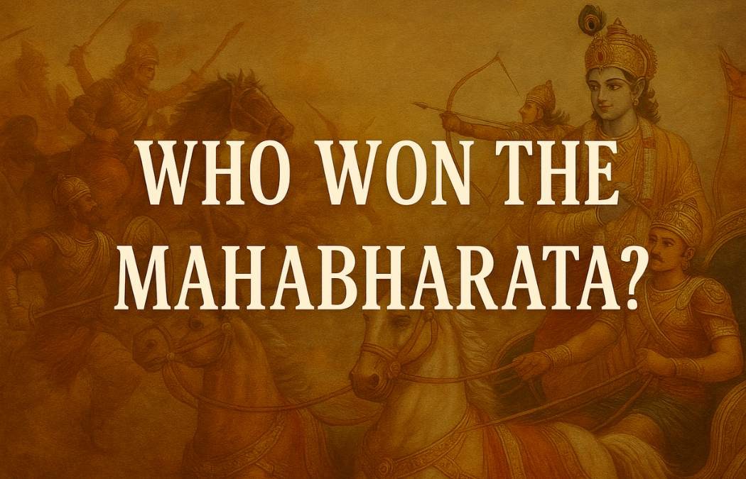 Who Won the Mahabharata? Complete Analysis of Victory, Dharma & Destiny