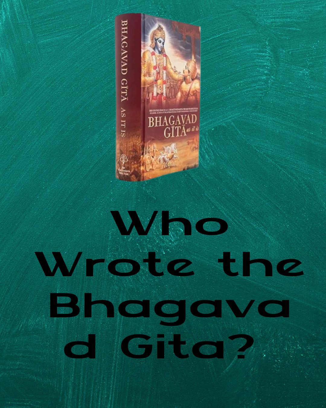 Who Wrote the Bhagavad Gita? 